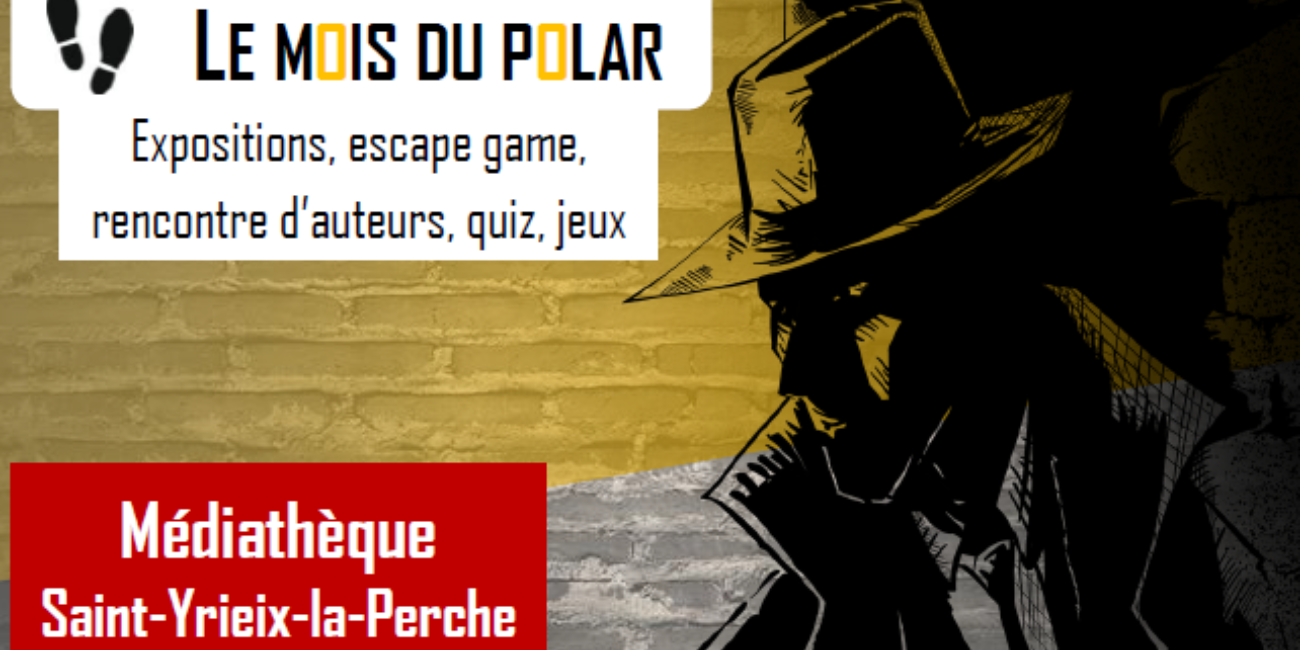 Spécial polar à la médiathèque, Animations à Saint-Yrieix Spécial polar à la médiathèque, Animations à Saint-Yrieix