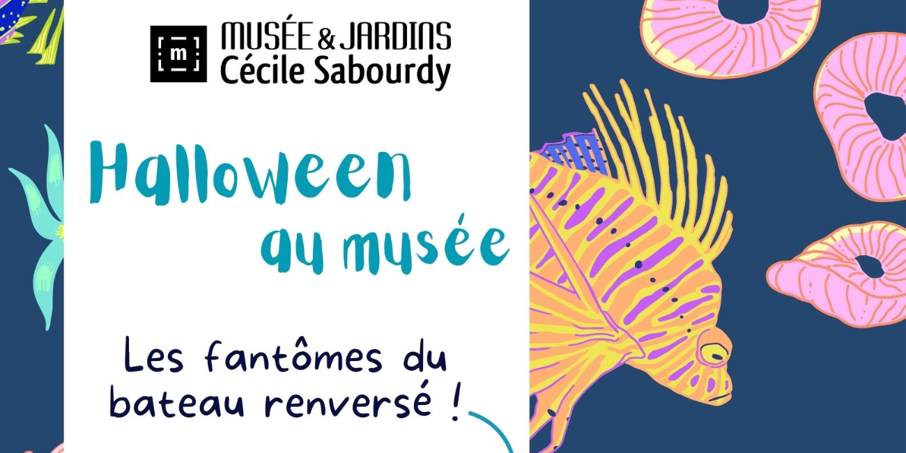 halloween au musee cecile sabourdy Les fantômes du bateau renversé, enquête et atelier au Musée Cécile Sabourdy