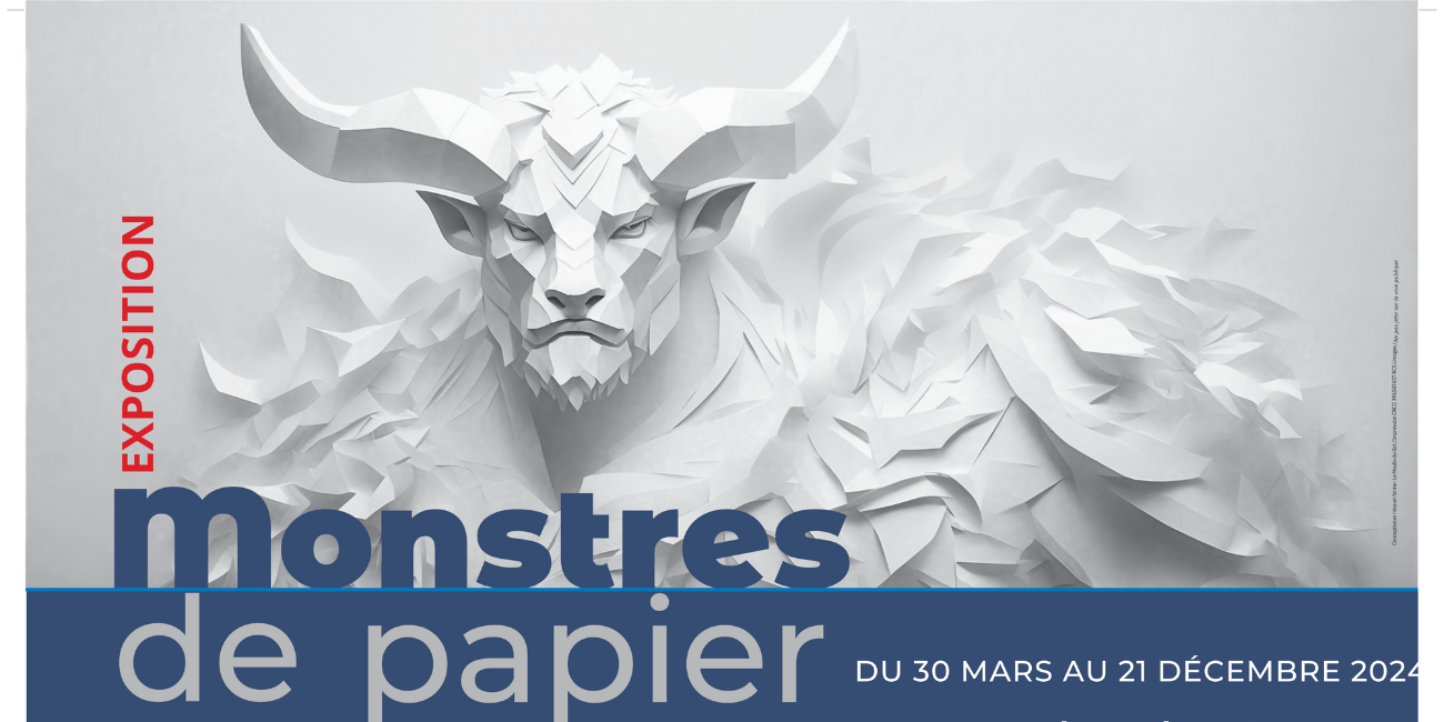 Expo Monstres de papier au Moulin du Got Spectacle et visite de l'expo "Monstres de papier au Moulin du Got