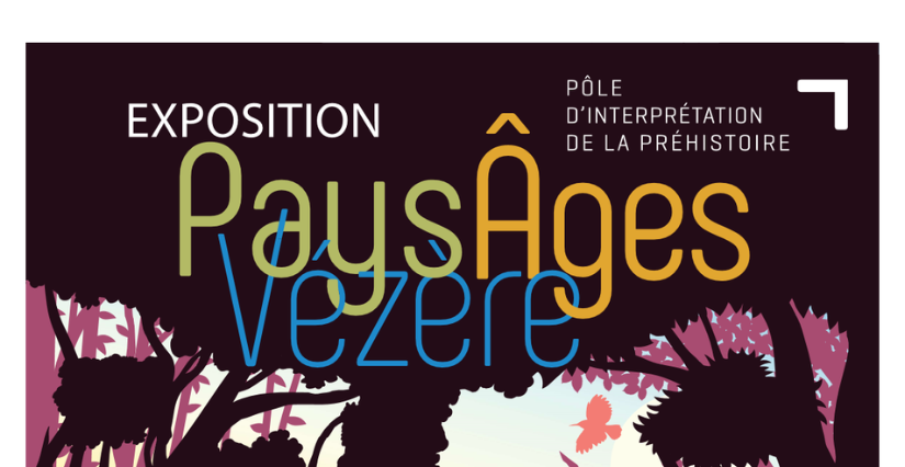 Exposition "PaysÂges Vézère" au Pôle d'interprétation de la préhistoire aux Eyzies