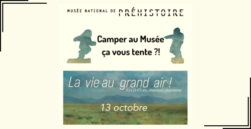 "La vie au grand air !", portes ouvertes au Musée National de Préhistoire