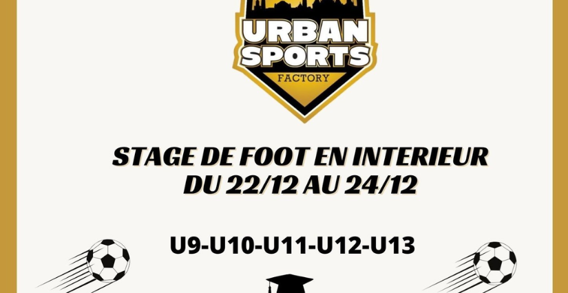 Stage de foot indoor chez Urban Sports Factory à Limoges